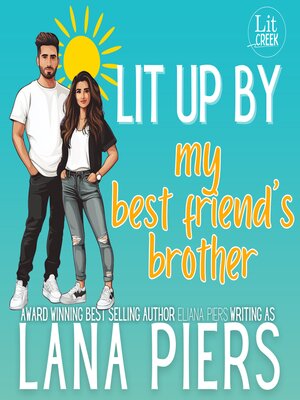 cover image of Lit Up by My Best Friend's Brother